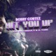 HIT YOU UP feat Milton Bradley Lil Young Single