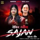 Sajan Khortha Single