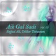 Aik Gal Sadi Vol 03