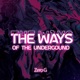 Ways of the Underground Single