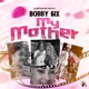 My Mother Single