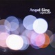 Angel Sing Single