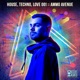 House Techno Love 001 DJ Mix