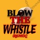Blow the Whistle Single