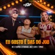 Eu Gosto é Das Do Job Eletropiseiro Single