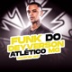FUNK DO DEYVERSON ATLÉTICO MG Single