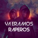Ya Éramos Raperos Single