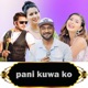 pani kuwa ko Freestyle EP