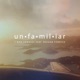 Unfamiliar feat Keegan Fordyce Single