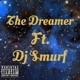 The Dreamer feat DJ Smurf Single