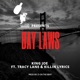Bay Laws feat Killin Lyrics Tracy Lane Single