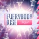 Everybody Rise Single