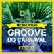 Groove Do Carnaval Single