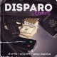 Disparo feat Syko 614 Kenny Chelston Remix Remix Single