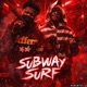 Meezy Subway Surf feat JC Money Single