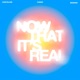 Now That It s Real feat BigMama Single