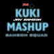 Kuki Mashup feat Samson Squad Single