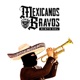Mexicanos Bravos