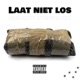 Laat Niet Los feat Giv3nchymaynee Single