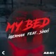 My Bed feat Sinxi Single