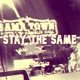 Stay The Same Single