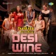 Desi Wine From Thank You for Coming Single