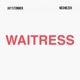 Waitress feat Neo Nezer Single