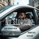 No Stopping feat Manny Rexx Keem Raw Single