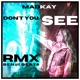 Don t you see Freestyle Electro Remix Single
