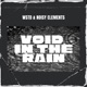 Void In the Rain Extended Mix Single
