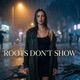 Roots Don t Show Single