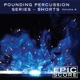 Pounding Percussion Series Shorts Vol A