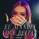 Eu Mandei Você Deitar Single
