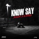 Know Say Single