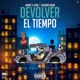 Devolver El Tiempo feat Galindo Again Single