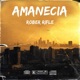 Amanecia Single