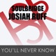 You ll Never Know feat Josiah Ruff Single