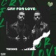 Cry for Love Single