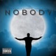 Nobody feat YaBoi Dirty Single