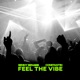 Feel The Vibe Single