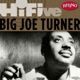 Rhino Hi Five Big Joe Turner EP
