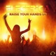 Raise Your Hands Up Remixes EP