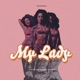 My Lady Radio Edit Single