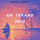 Un Verano Frío feat Agustin Herrera Single
