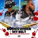 Bodies Under My Belt feat Lil Soulja Silm Single