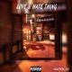 Love Hate Thing Single