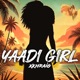 Yaadi Girl Single