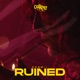 RUINED Single