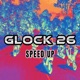 Glock 26 feat Dydy Vybz Deejay Enzo Speed up Single