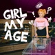 Girl My Age Single